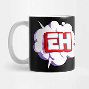 nick eh 30 Mug